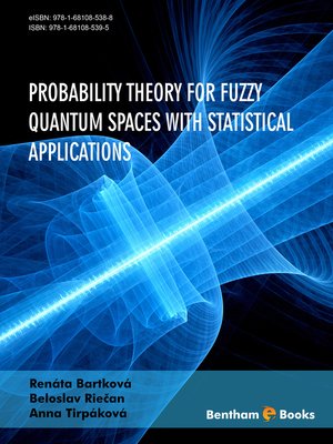 cover image of Probability Theory for Fuzzy Quantum Spaces with Statistical Applications